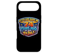 Après Que Dieu m'ait créé il y a 74 Ans, il a Dit Que c'était Le 74e Anniversaire de Tada. Coque pour iPhone Air