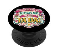 Après Que Dieu m'ait créée il y a 18 Ans, Said Tada a fêté Ses 18 Ans PopSockets PopGrip Adhésif