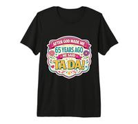 Après Que Dieu m'ait créée il y a 65 Ans, Said Tada a fêté Ses 65 Ans T-Shirt Haut de Gamme