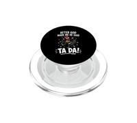 Après Que Dieu m'ait Fait, il a Dit Ta Da Chicken Funny Christian PopSockets PopGrip pour MagSafe