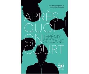 Après quoi on court - Jeremy Sebbane - Du Toucan Eds - broché - Roman