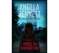APRÈS SA DISPARITION Un roman de Belle McBain