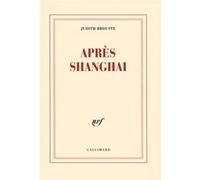 Après Shanghai Judith Brouste (Auteur)