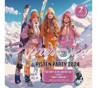 APRES SKI PISTEN PARTY 2024 2 CD NEUF
