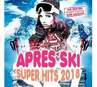 APRES SKI SUPER HITS 2018 - Die Partyhits der Saison CD NEUF