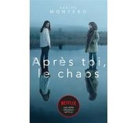 Après toi le chaos Carlos Montero (Auteur)