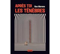 Après toi, les ténèbres