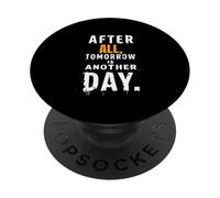 Après Tout, Demain est Un Autre Jour PopSockets PopGrip Adhésif