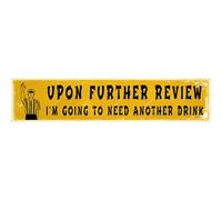 Après un examen plus approfondi, je vais avoir besoin d'une autre boisson, plaque en étain drôle, plaque de rue vintage, décoration murale pour maison, ferme, bar, café, clôture, cour, décoration 4 x