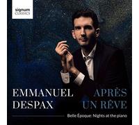 Après un Rêve - Belle Époque / Emmanuel Despax
