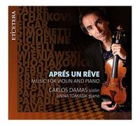 Carlos Damas – Après un rêve : Music for Violin and Piano – CD – Harmonia Mundi