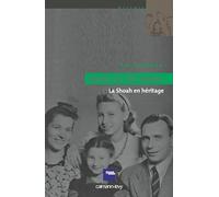 Après un tel savoir...: La Shoah en héritage – Éditions Calmann-Lévy