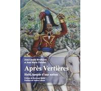 Après Vertières: Haïti, épopée d’une nation