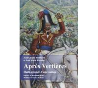 Après Vertières Haïti, épopée d’une nation - Jean-Claude Bruffarts - Hemispheres - broché - Essai