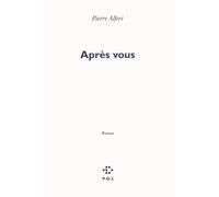 Après vous - Pierre Alféri - P.o.l. - broché - Roman