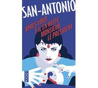 Après vous, s'il en reste, monsieur le Président