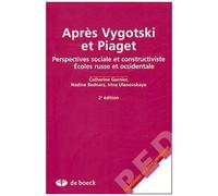 Après Vygotski Et Piaget - Perspectives Sociale Et Constructiviste, Ecoles Russe Et Occidentale