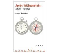 Après Wittgenstein, saint Thomas? - Roger Pouivet - Vrin - broché - Essai