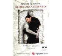 Apriete El Botón : El Reconocimiento, Emociones Que Unen - González Andrés, Germán , Liñares Gutiérrez, Ana María González Andrés, Germán , Liñares Gutiérrez, Ana María (Auteur)