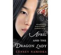 April and the Dragon Lady Lensey Namioka (Auteur)