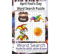 April Fool’s Day Word Search Puzzle: The Ultimate April Fool’s Easy-to-Read Puzzles Featuring Themes of Laughter, Celebration, Playful Surprises, and ... 6x9 Size for Vacations and Cozy Evenings.