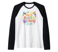 April Fool's Day Birthday Funny Born on April 1st Joke Manche Raglan