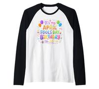 April Fool's Day Birthday Funny Born on April 1st Joke Manche Raglan