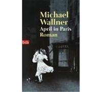 April in Paris Wallner, Michael (Auteur)