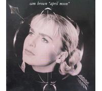 Sam Brown - April Moon (1990) [Import]