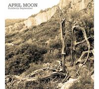 April Moon - Suddenly September [Import]