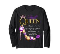April Queen Born to Be Proud of Who I Am Fête d'anniversaire Manche Longue