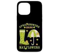 April Showers Bring May Flowers & Rubber Boots for Gardener Coque pour iPhone 13 Pro Max