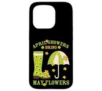 April Showers Bring May Flowers & Rubber Boots for Gardener Coque pour iPhone 15 Pro