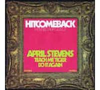 APRIL STEVENS - Teach Me Tiger/Do It Again(7" Vinyl Single)(1972)(Hitcomeback)(United Artists 35968)