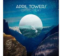 April Towers - Certified Freaky [Import]