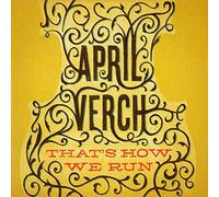 April Verch - That's How We Run [Import]