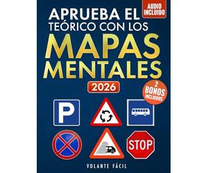 Aprueba el Teórico con los Mapas Mentales: Visualiza, Comprende y Sácate el Permiso B sin Estrés. Ideal Para DEA, TDAH y Aprendizaje Visual