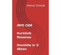 APS 028 Kurklinik Rosenau - Komödie in 3 Akten