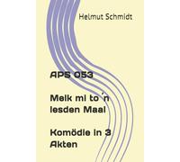 APS 053 Melk mi to ´n lesden Maal - Komödie in 3 Akten