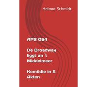 APS 054 De Broadway liggt an ´t Middelmeer - Komödie in 5 Akten