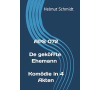 APS 072 De geköffte Ehemann - Komödie in 4 Akten