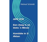 APS 079 - Een Zeeg is ok blots ´n Minsk - Komödie in 3 Akten