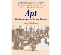 Apt - quelques aspects de son histoire