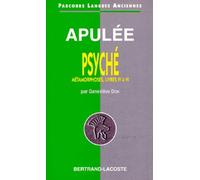 Apulee - Le Conte De Psyché (Métamorphoses, 4-6)