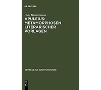 Apuleius: Metamorphosen Literarischer Vorlagen