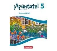 ¡Apúntate! - Ausgabe 2016 - Band 5 - Grammatikheft