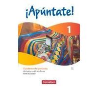 ¡Apúntate! Band 1. Nivel Avanzado - Cuaderno De Ejercicios - Mit Audios Und Erklärfilmen