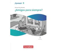 ¡Apúntate! Band 3 - Spanisch als 2. Fremdsprache - Ausgabe 2024 - Lektüre - ¿Amigos para siempre?: Mit Hörbuch und Arbeitsblättern