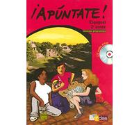 Apuntate Espagnol Collège 2ème année 2007 Manuel de l'élève + CD audio