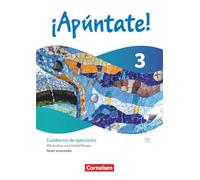 ¡Apúntate! - Spanisch als 2. Fremdsprache - Band 3 - Ausgabe 2024 - Nivel avanzado - Cuaderno de ejercicios: Mit Audios und Erklärfilmen
